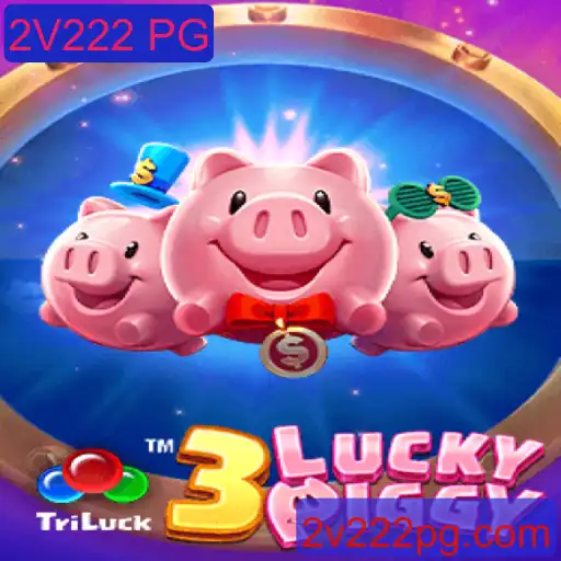 Descubra o Fascinante Mundo de 3LUCKYPIGGY e a Chave para 2V222 PG