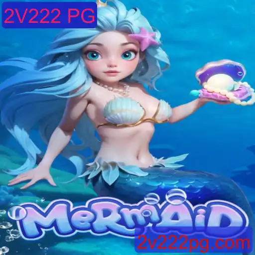 Explorando o Universo de Mermaid: Um Mergulho no Jogo 2V222 PG
