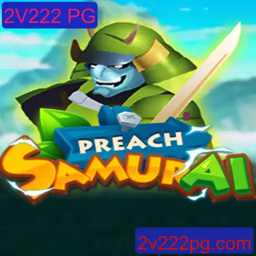 PreachSamurai: A Excitante Jornada do Novo Jogo de Estratégia em 2V222 PG